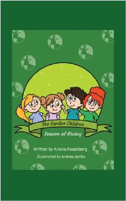 The Garden Children: Season of Giving by Rosenberg, Ariana