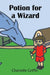 Potion for a Wizard by Chantelle Griffin