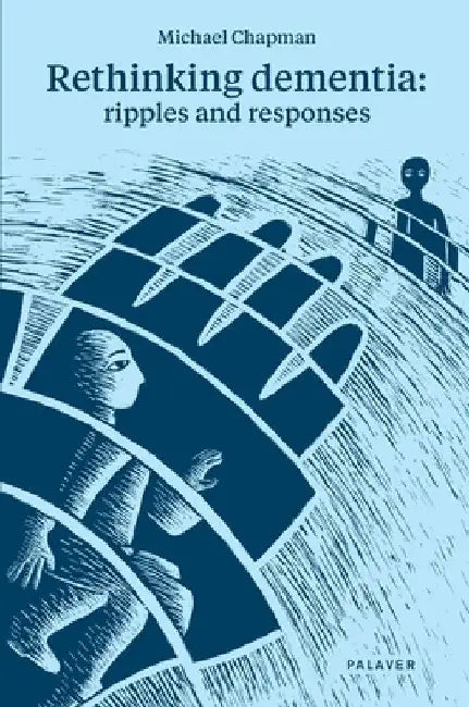 Rethinking Dementia by Michael Chapman