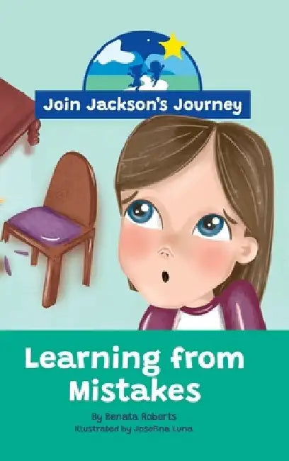 JOIN JACKSON's JOURNEY Learning from Mistakes by Renata Roberts