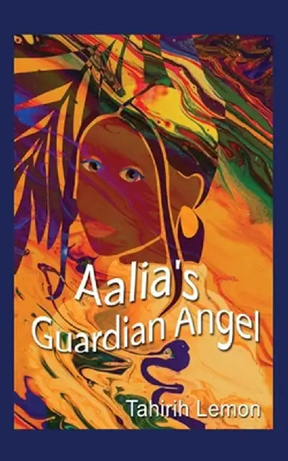 Aalia's Guardian Angel by Tahirih Lemon