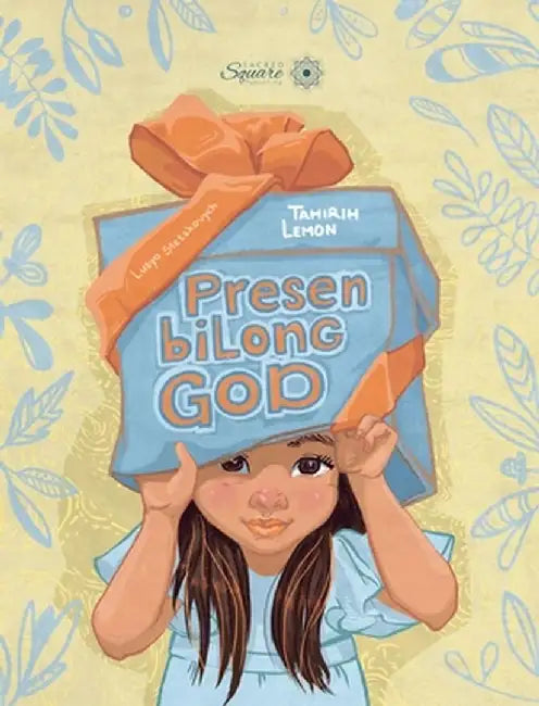 Presen bilong God by Tahirih Lemon