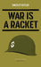 War Is a Racket by Smedley Butler, Smedley Darlington Butler
