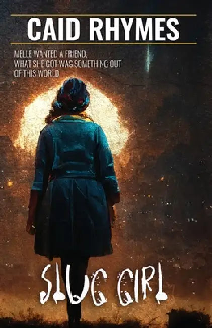 Slug Girl by Caid Rhymes, Roxanne Taylor