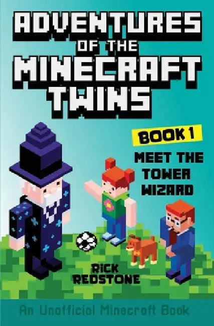 Meet the Tower Wizard: An Unofficial Minecraft Book by Rick Redstone