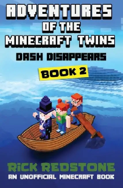 Dash Disappears: An Unofficial Minecraft Book by Rick Redstone