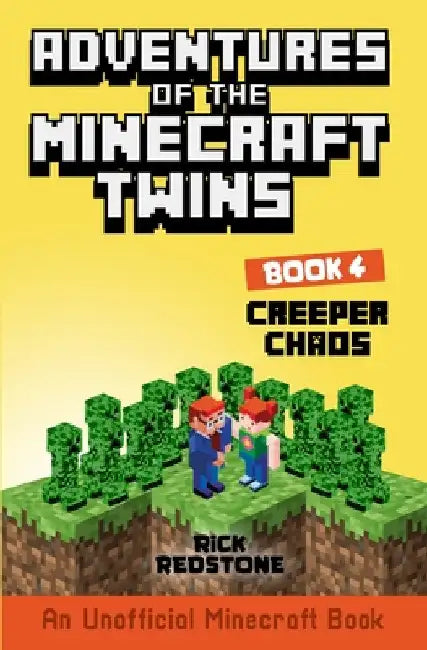 Creeper Chaos: An Unofficial Minecraft Book by Rick Redstone