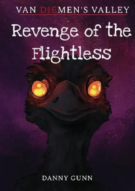 Revenge of the Flightless by Danny Gunn
