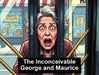 The Inconceivable George and Maurice by Nigel Clayton
