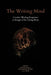 The Writing Mind: Creative Writing Responses to Images of the Living Brain by Julia Prendergast, Eileen Herbert-Goodall, Jen Webb