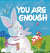 You Are Enough by Kitty Boyes