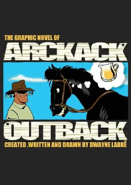 Arckack Outback by Dwayne Labbé