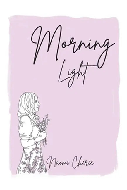 Morning Light by Naomi Cherie
