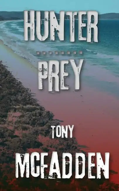 Hunter / Prey by Tony McFadden