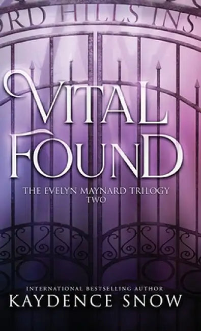 Vital Found by Kaydence Snow