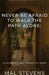Never Be Afraid To Walk The Path Alone by Mal Stevens