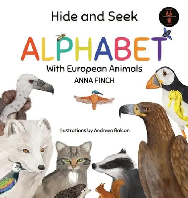 Hide and Seek Alphabet With European Animals by Anna Finch, Andreea Balcan