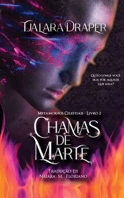 Chamas de Marte by Tjalara Draper