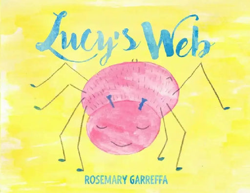 Lucy's Web by Rosemary Garreffa