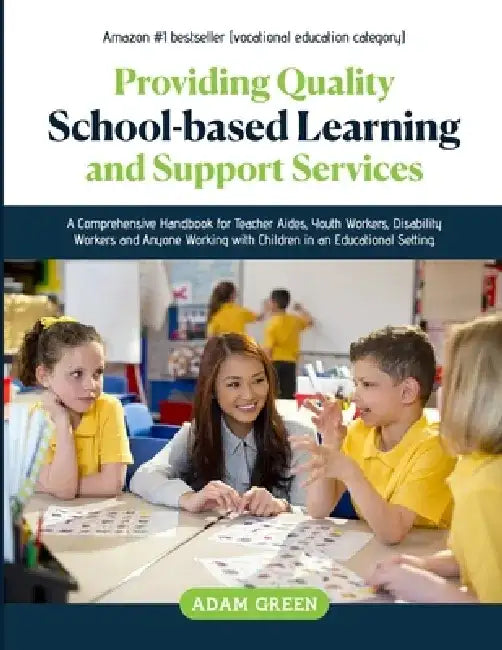 Providing Quality School-Based Learning and Support Services by Adam Green