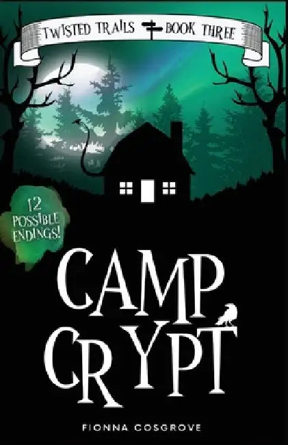Camp Crypt by Fionna Cosgrove