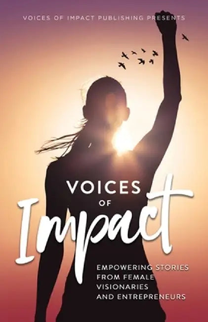 Voices Of Impact by Melanie Wood
