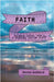 Faith: A Spiritual Fiction Series by Goddard, Donna