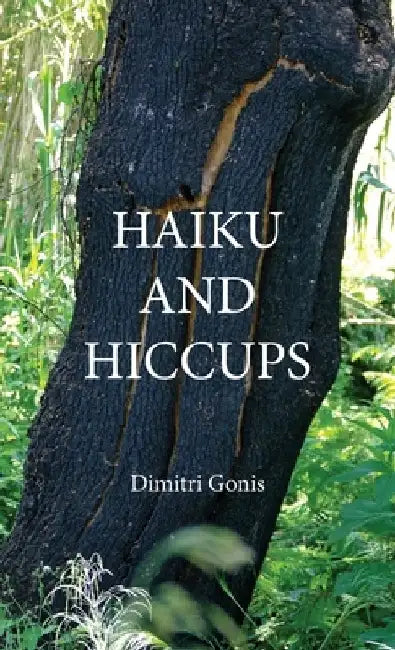 Haiku and Hiccups by Dimitri Gonis