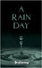 A Rain Day by Destarny
