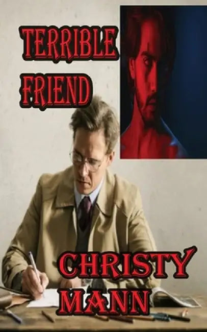 Terrible Friend by Christy Mann