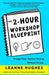The 2-Hour Workshop Blueprint: Design Fast. Deliver Strong. Without Stress. by Hughes, Leanne