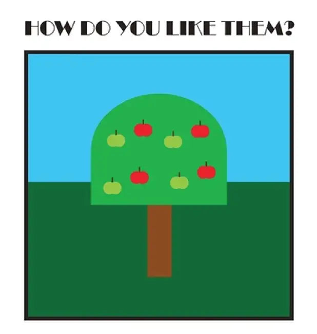 How Do You Like Them? by Lee Bell