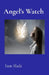 Angel's Watch by Sam Slade