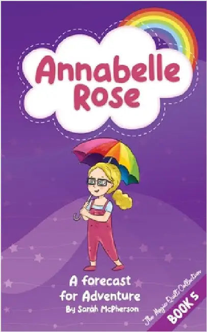 Annabelle Rose - a Forecast for Adventure by McPherson, Sarah
