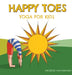 Happy Toes by Michelle MacNamara, Michelle MacNamara