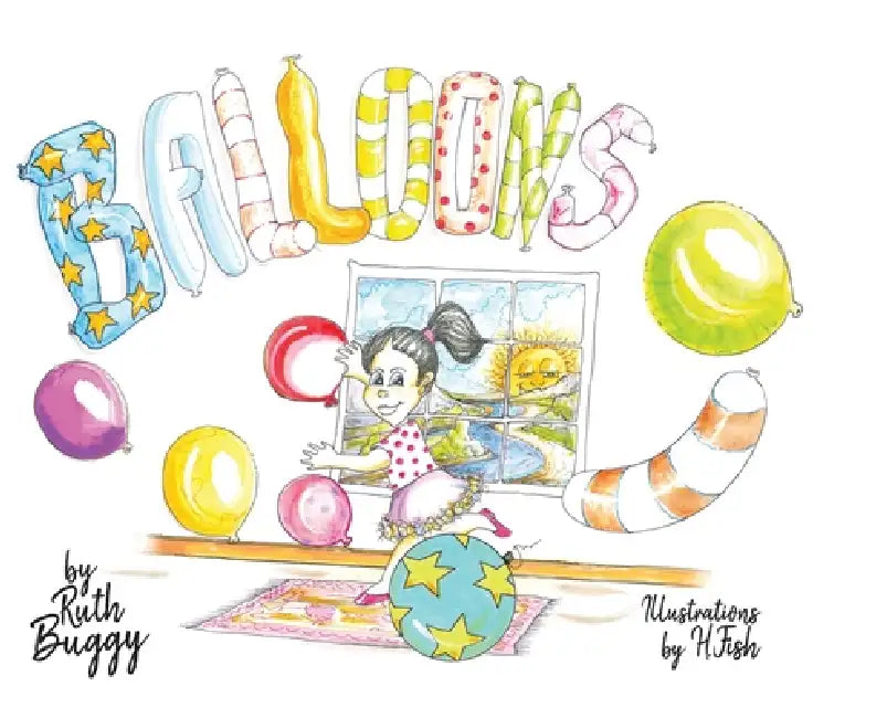 Balloons by Ruth Buggy, H. Fish