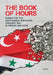 The Book of Hours: Poems for the Earthquake Survivors February 2023 in Türkiye and Syria by Roxanne T. Bodsworth