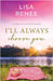 I'll Always Choose You by Renee, Lisa