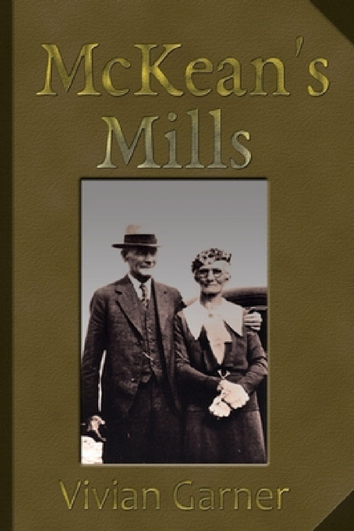 McKean's Mills by Vivian Garner