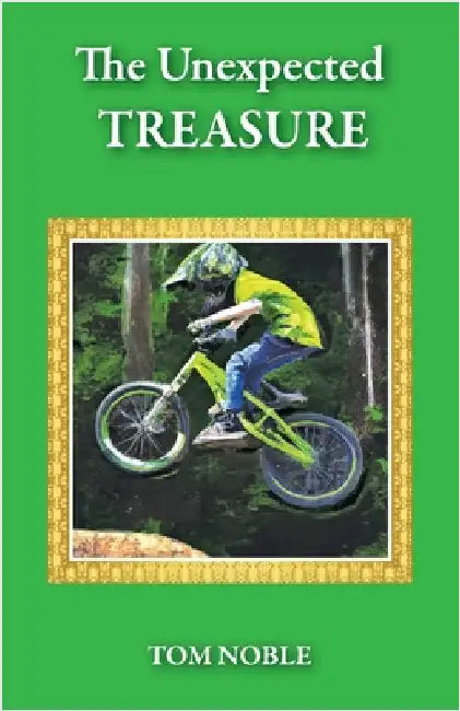 The Unexpected Treasure by Noble, Tom