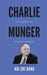 Charlie Munger: The Pursuit of Worldly Wisdom by Rui Zhi Dong