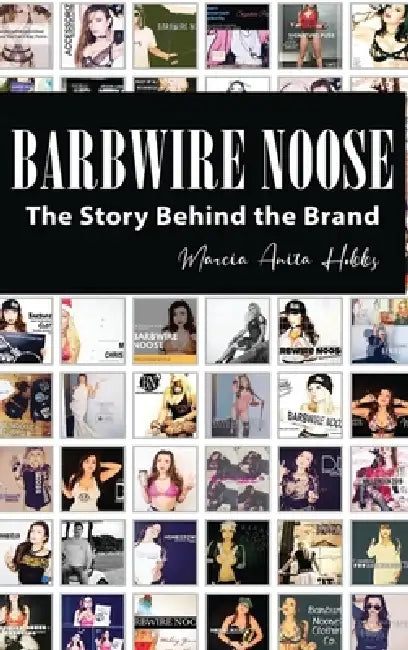 The Story Behind the Brand Barbwire Noose by Marcia Hobbs