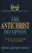 The Antichrist Deception by Monica Bennett-Ryan