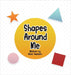 Shapes Around Me by Lambkinz