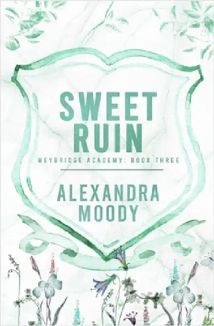 Sweet Ruin by Moody, Alexandra