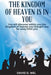 The Kingdom of Heaven in You by David D. Wel
