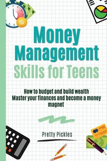 Money Management Skills for Teens by Pretty Pickles