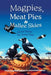 Magpies, Meat Pies and Mallee Skies: Aussie Poems for Aussie Kids - from Heartfelt Ballads to Whimsical Haikus by Michelle Worthington