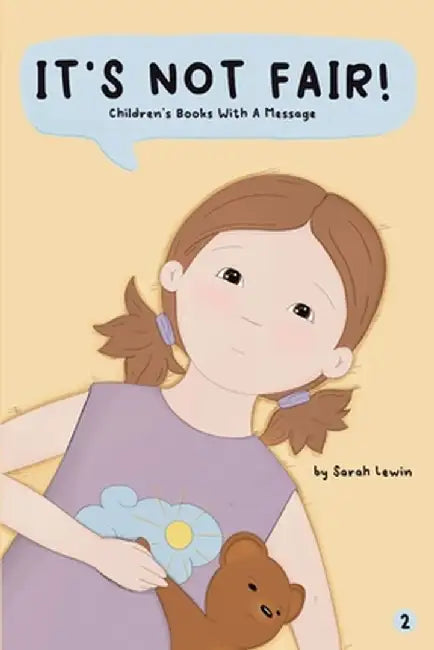 It's Not Fair! by Sarah Lewin