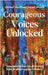 Courageous Voices Unlocked by Austin, Carmel